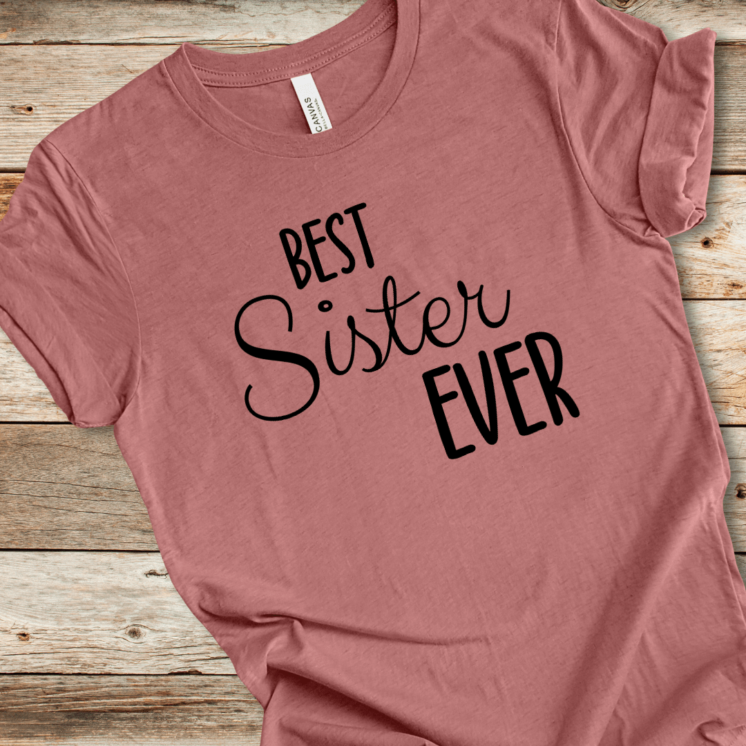Best Sister Ever Tee
