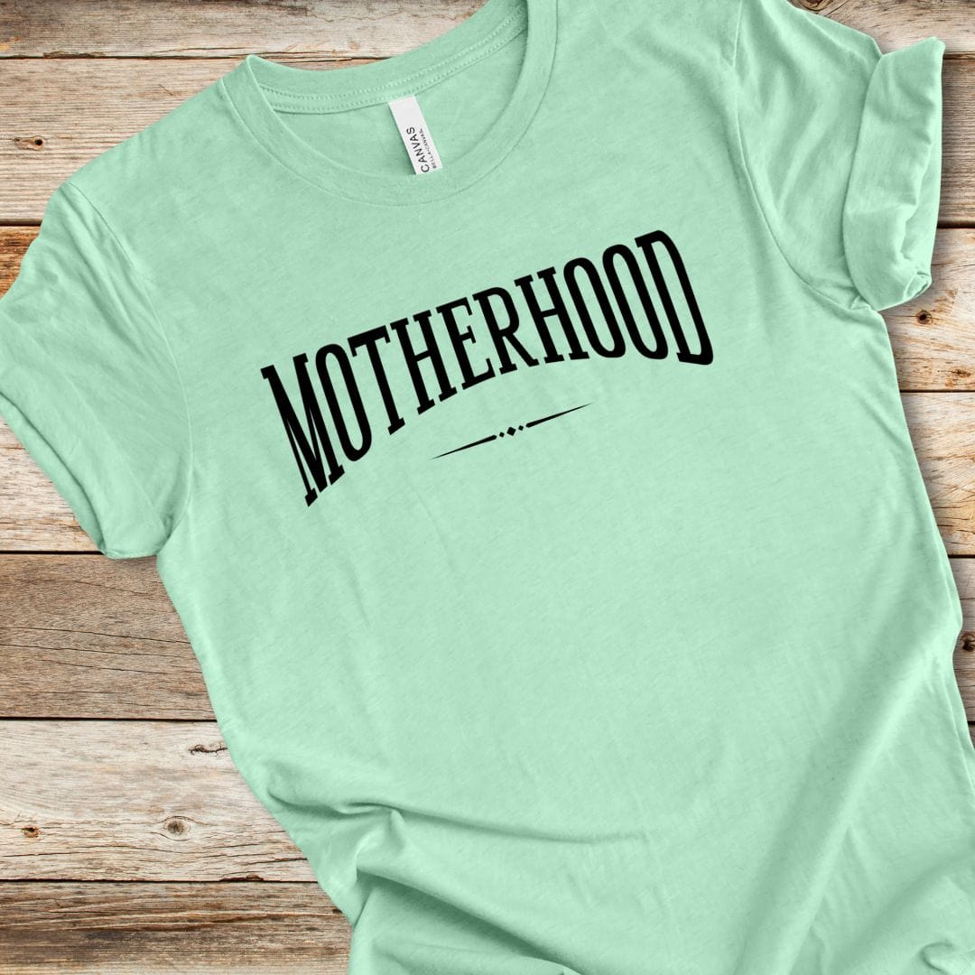 Motherhood Tee