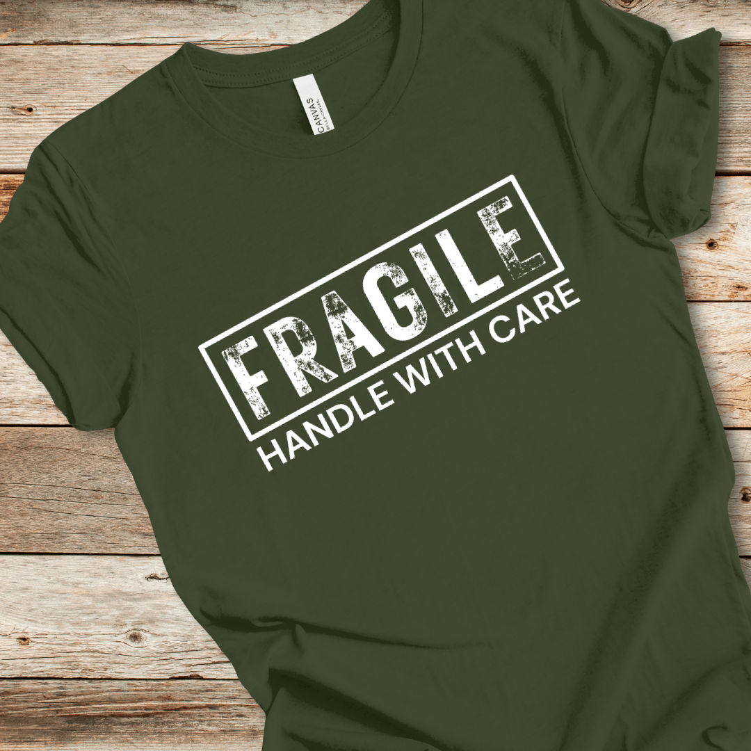 Fragile Handle With Care Tee