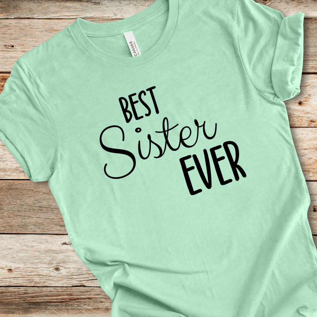 Best Sister Ever Tee