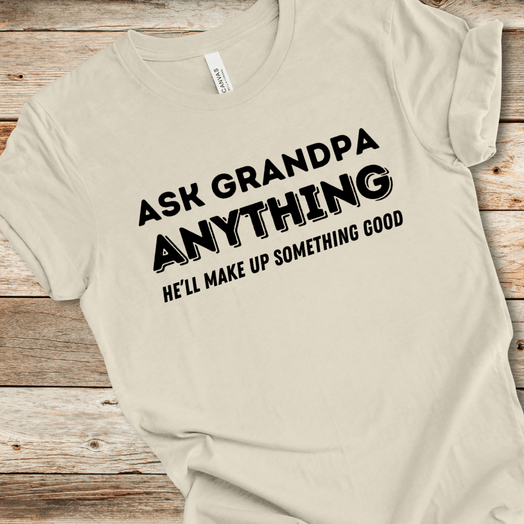 Ask Grandpa Anything Tee