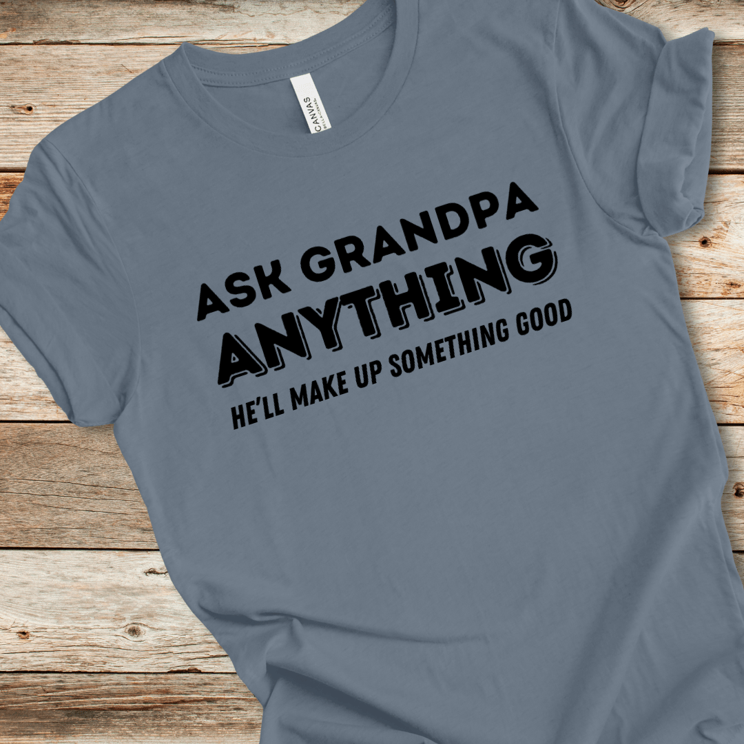 Ask Grandpa Anything Tee