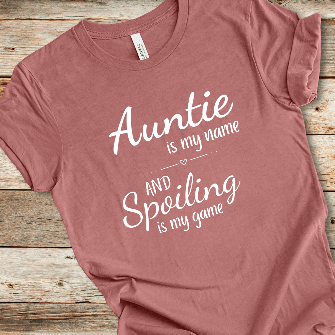 Auntie Is My Name Tee