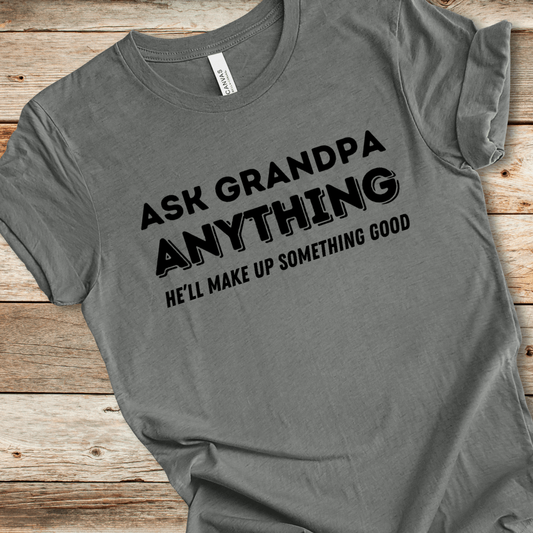 Ask Grandpa Anything Tee