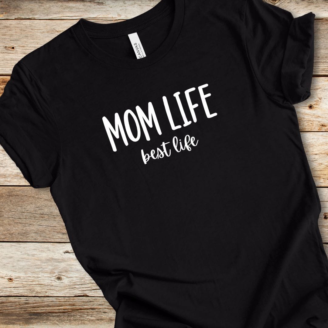 Mom Life Best Life Tee
