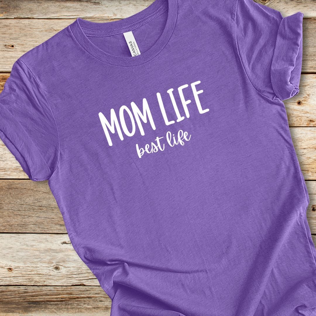 Mom Life Best Life Tee
