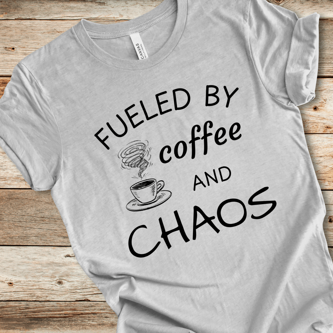 Fueled By Coffee And Chaos Tee