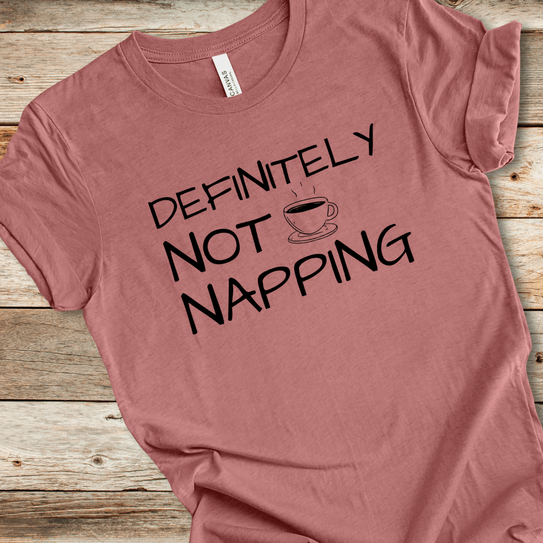Not Napping Tee