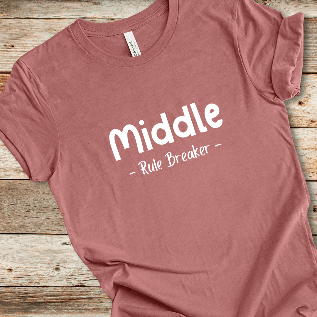 Middle Child - Rule Breaker Tee