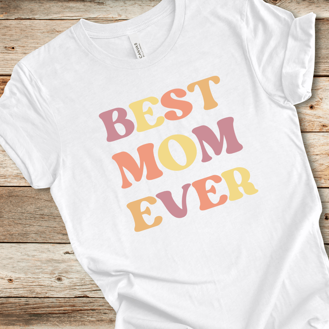 Best Mom Ever Tee