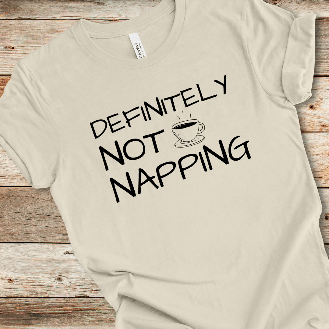Not Napping Tee