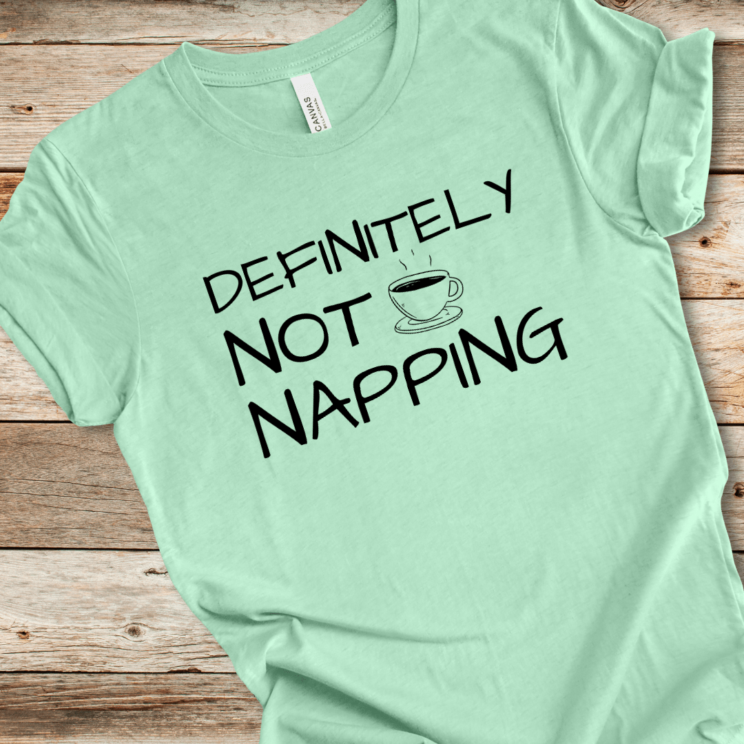 Not Napping Tee