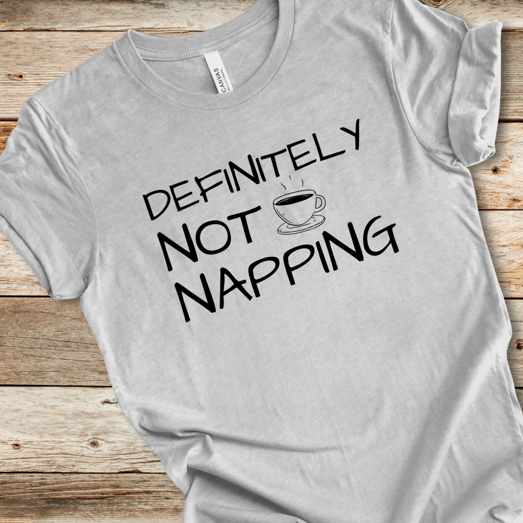 Not Napping Tee