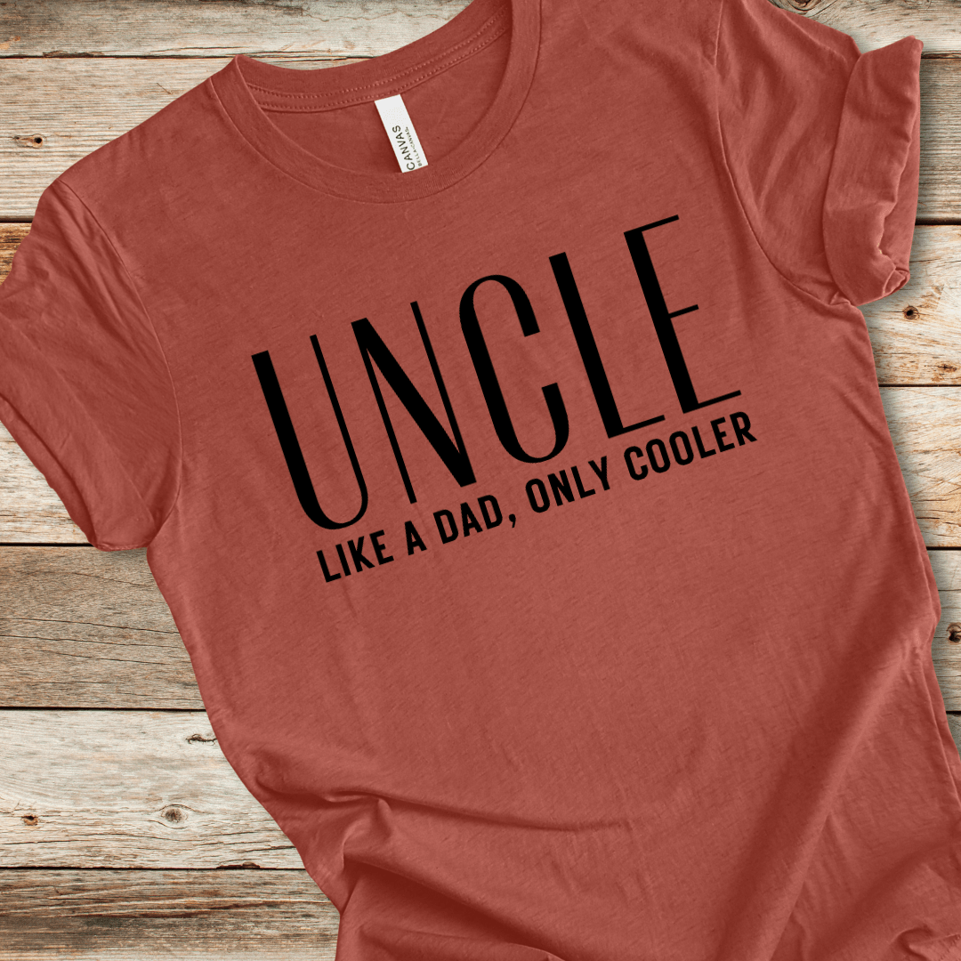 Uncle Like A Dad Only Cooler Tee