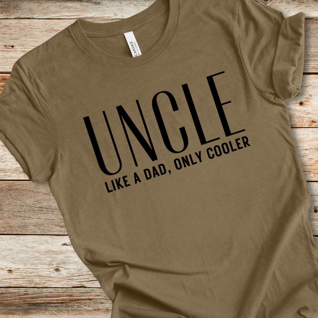 Uncle Like A Dad Only Cooler Tee