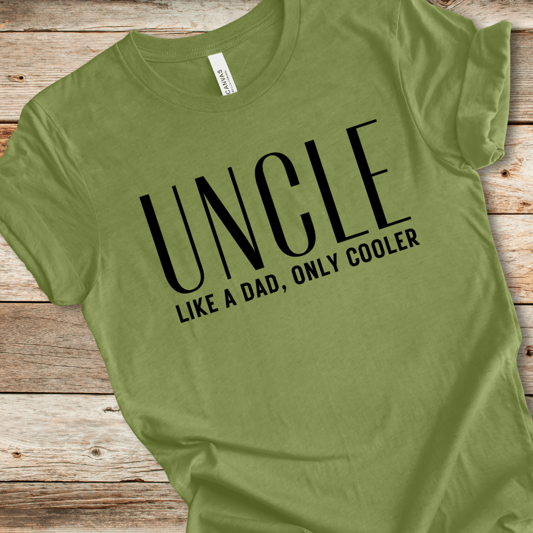 Uncle Like A Dad Only Cooler Tee