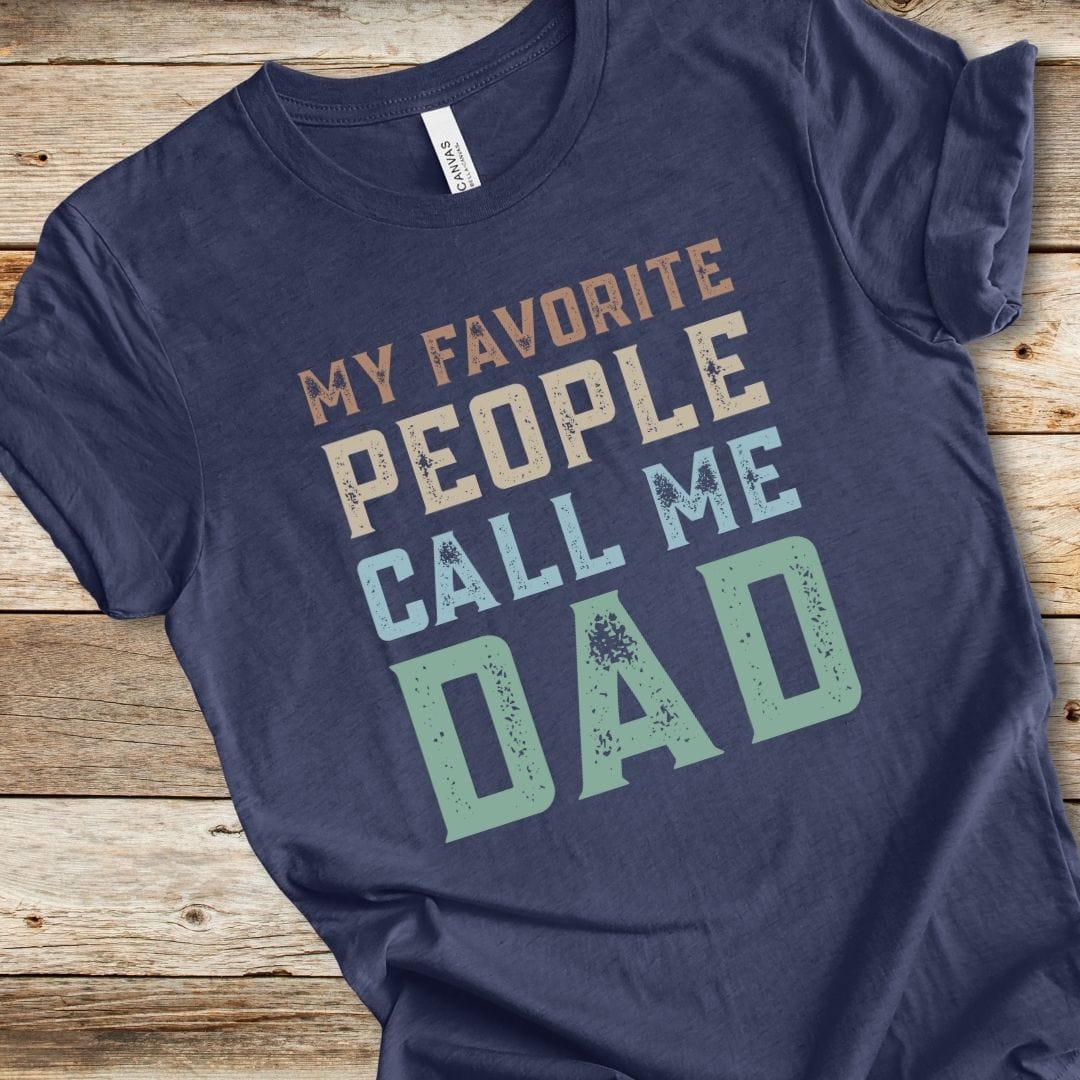 Favorite People Call Me Dad Tee