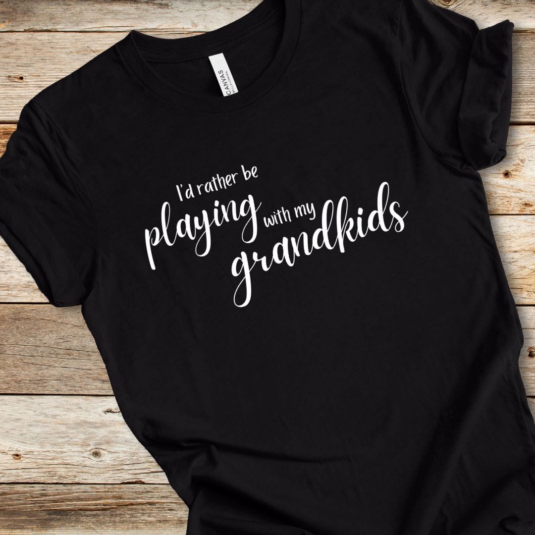 I'd Rather Be Playing With My Grandkids Tee