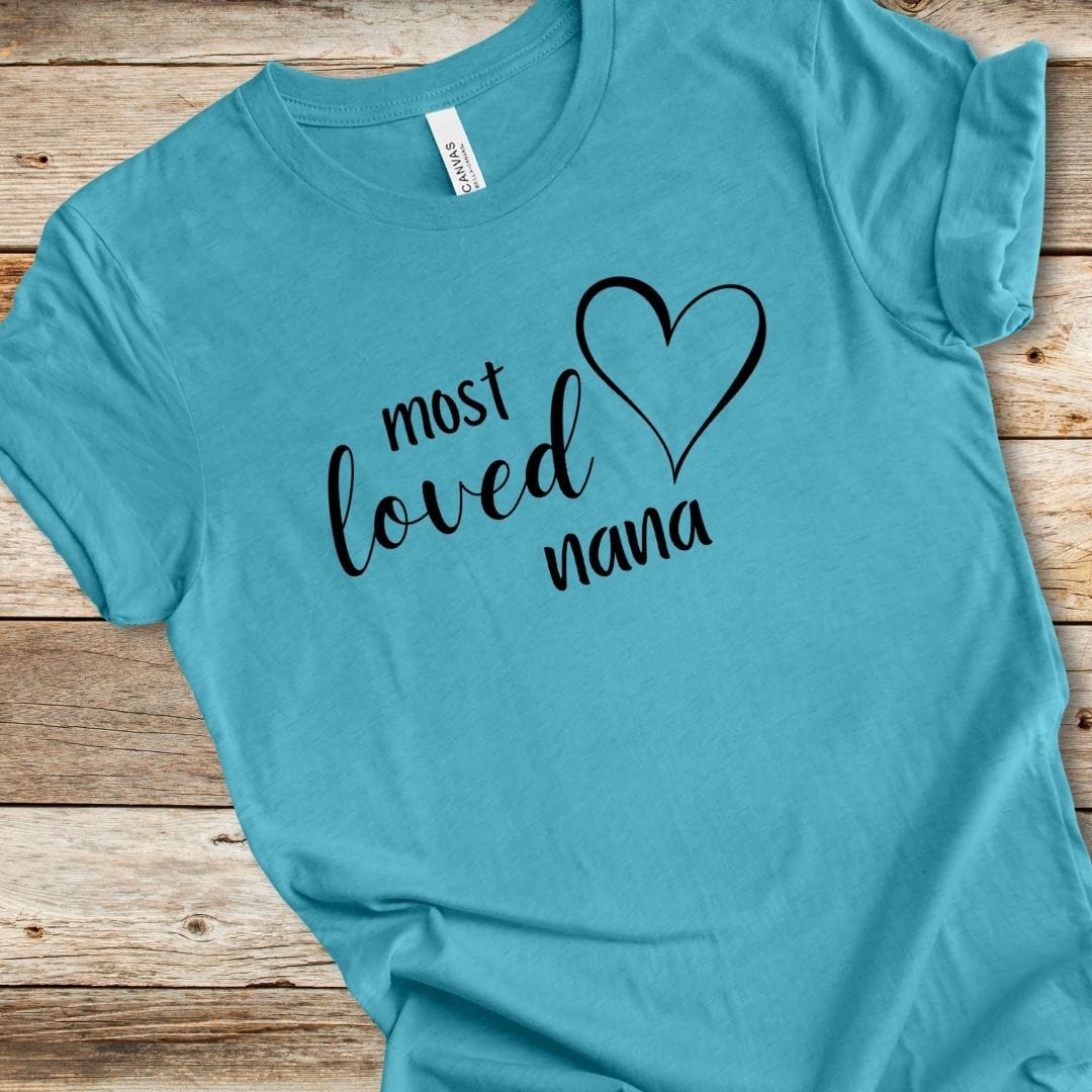 Most Loved Nana Tee