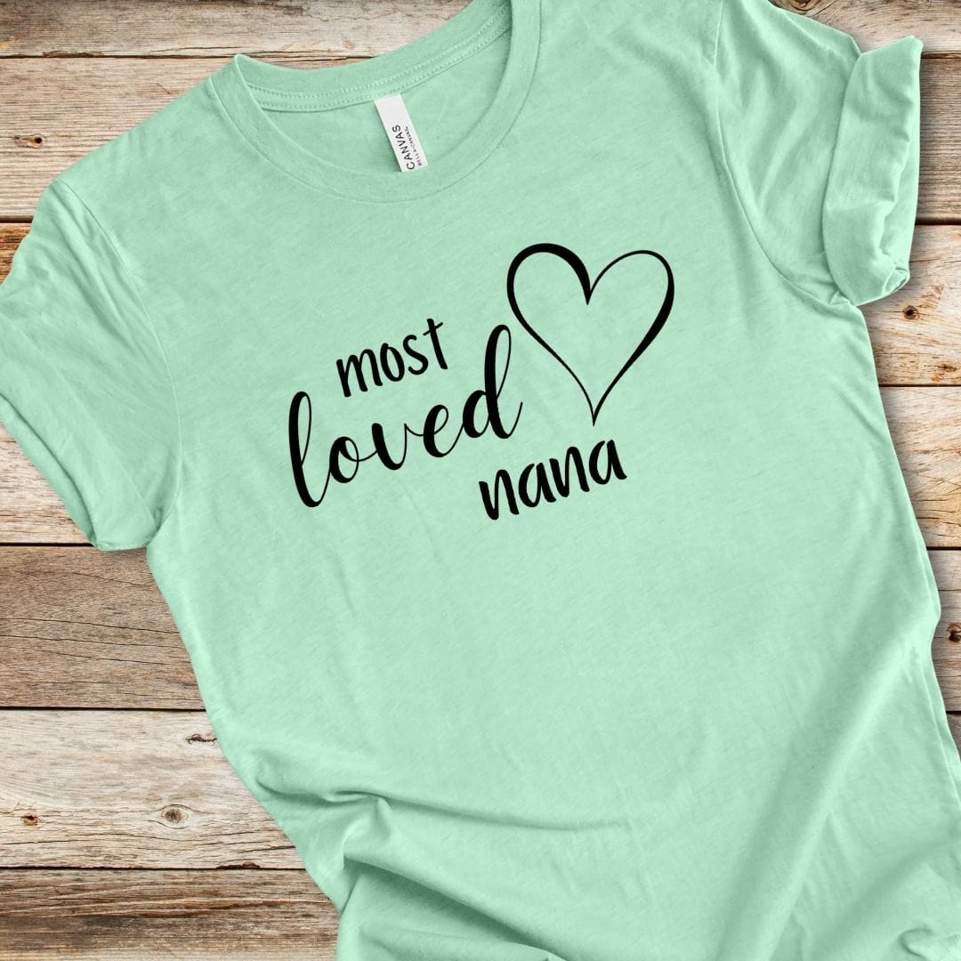 Most Loved Nana Tee