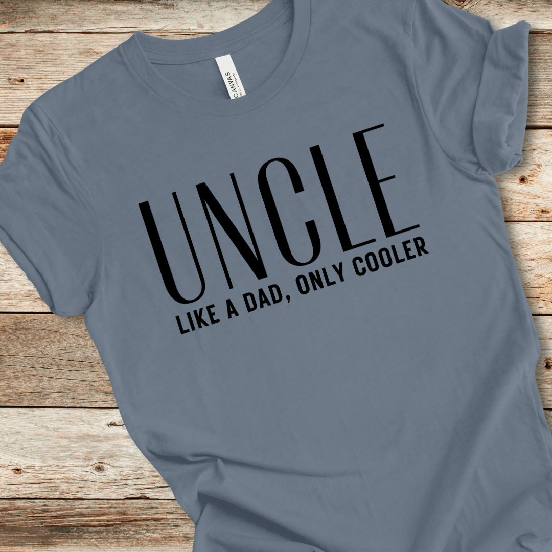 Uncle Like A Dad Only Cooler Tee