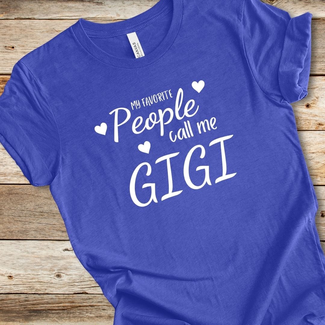 My Favorite People Call Me Gigi Tee