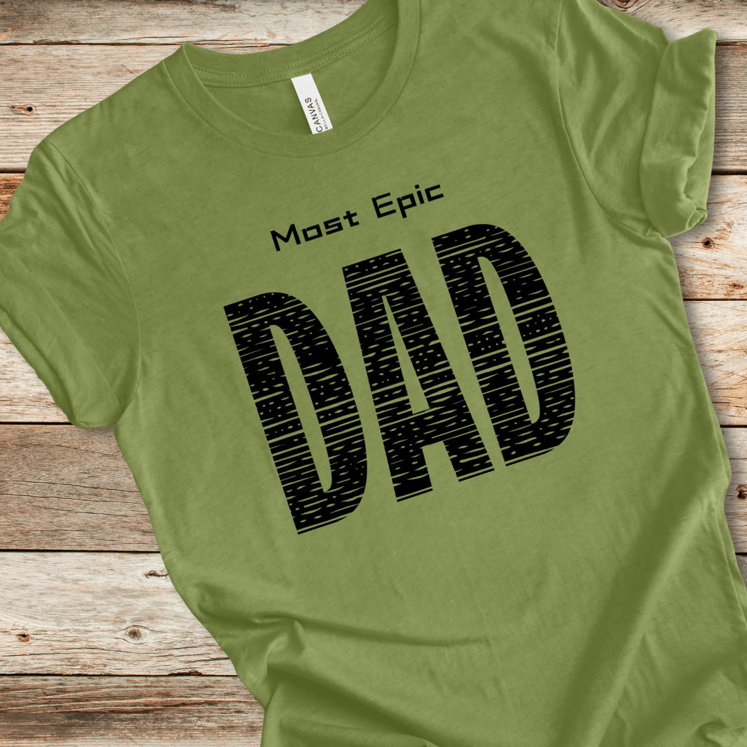 Most Epic Dad Tee