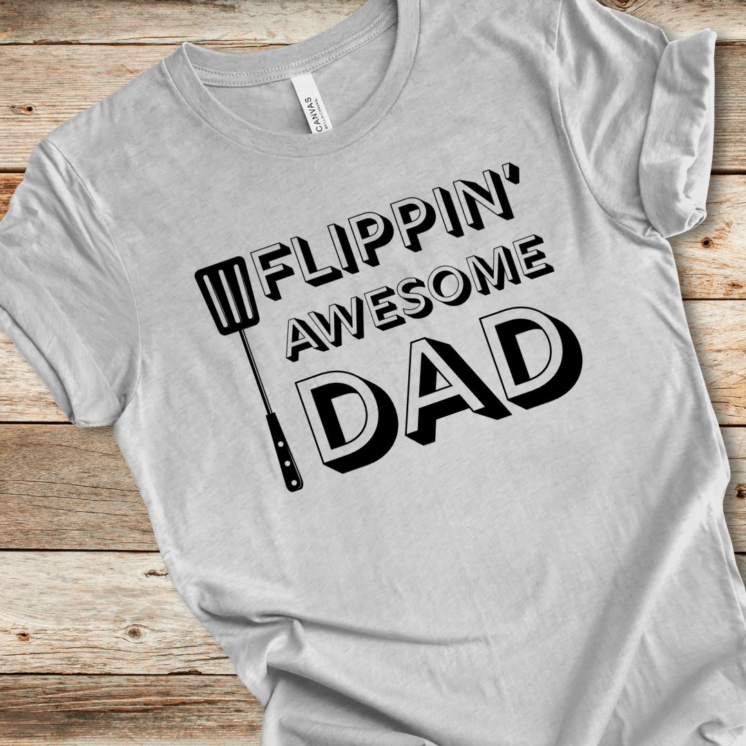 Flippin' Awesome Dad Tee