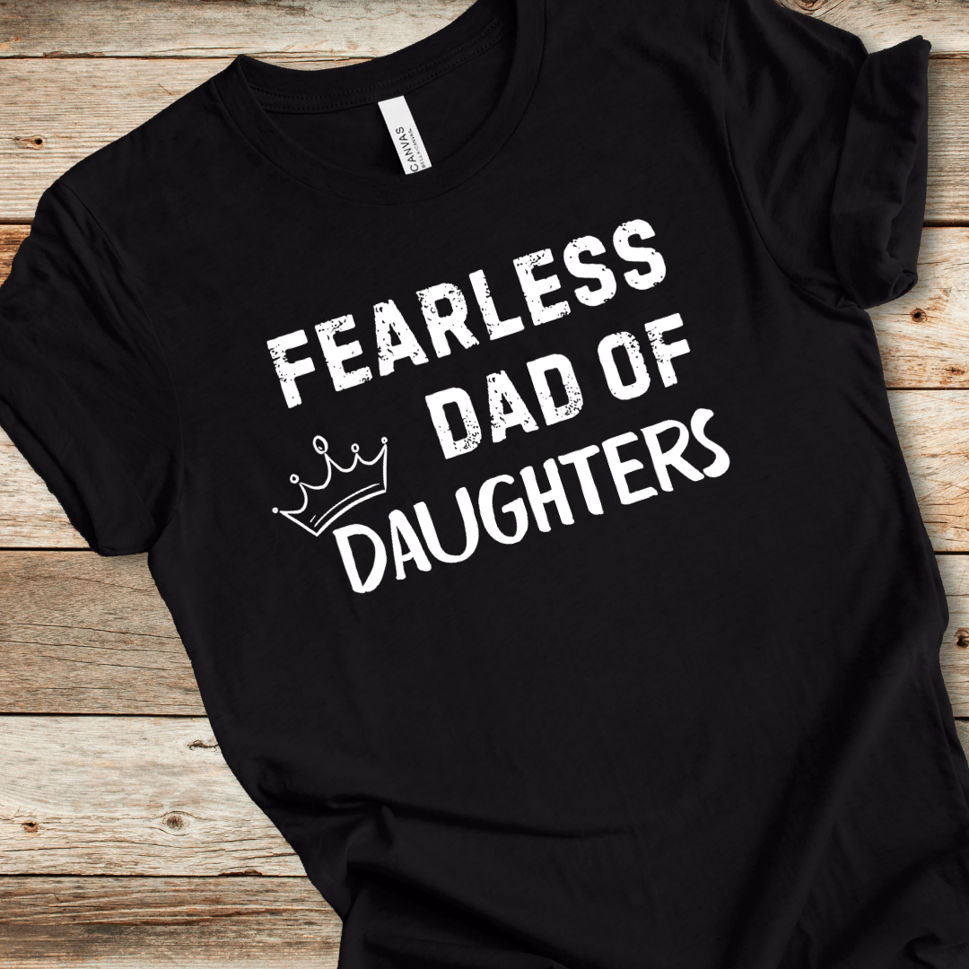 Fearless Dad Of Daughters Tee