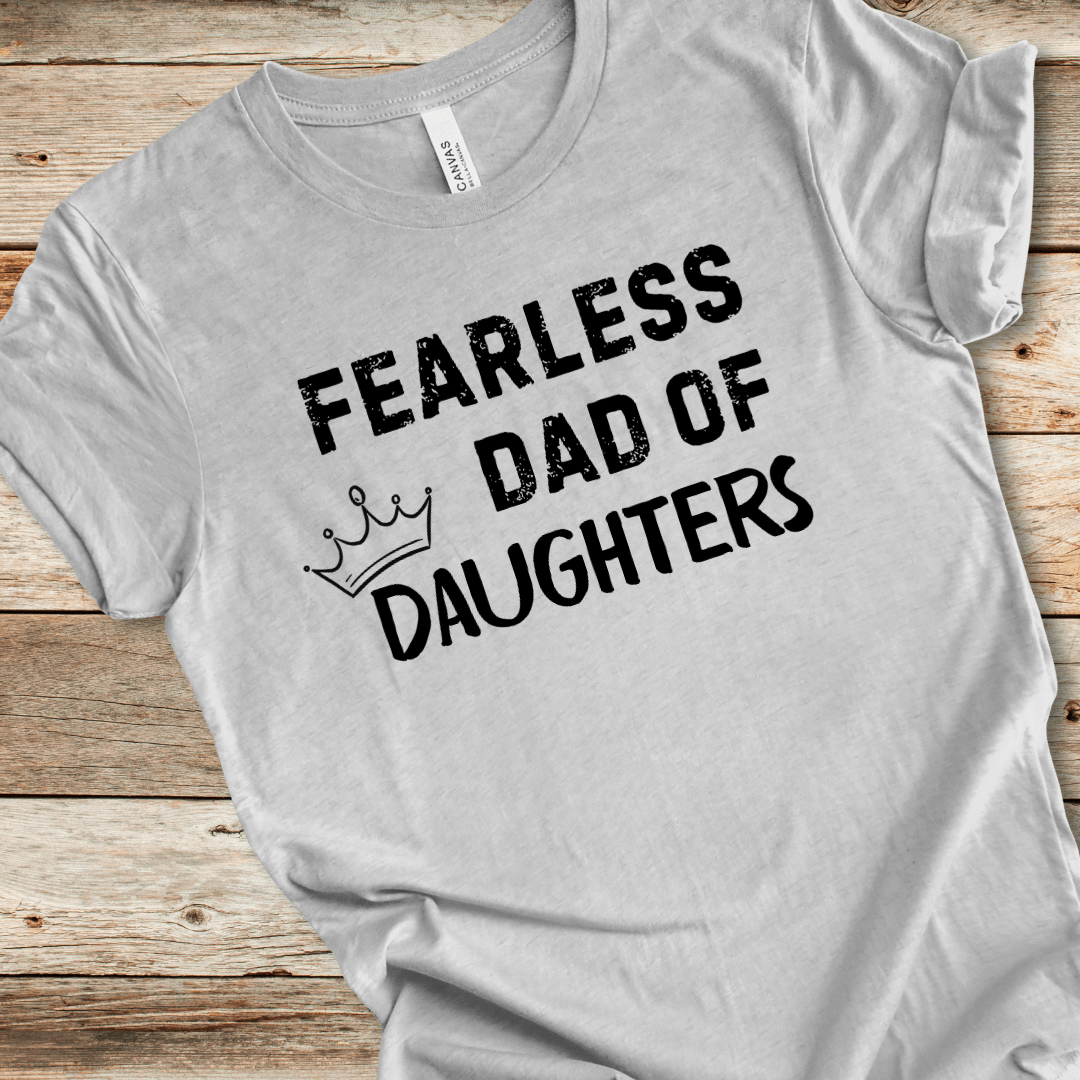 Fearless Dad Of Daughters Tee