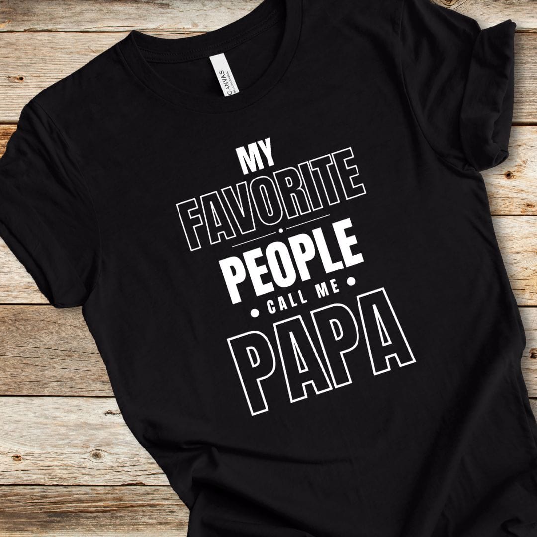 My Favorite People Call Me Papa Tee