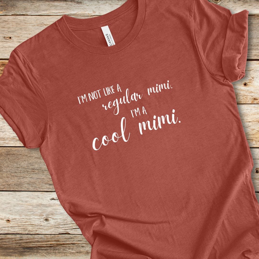 Not Like A Regular Mimi Tee