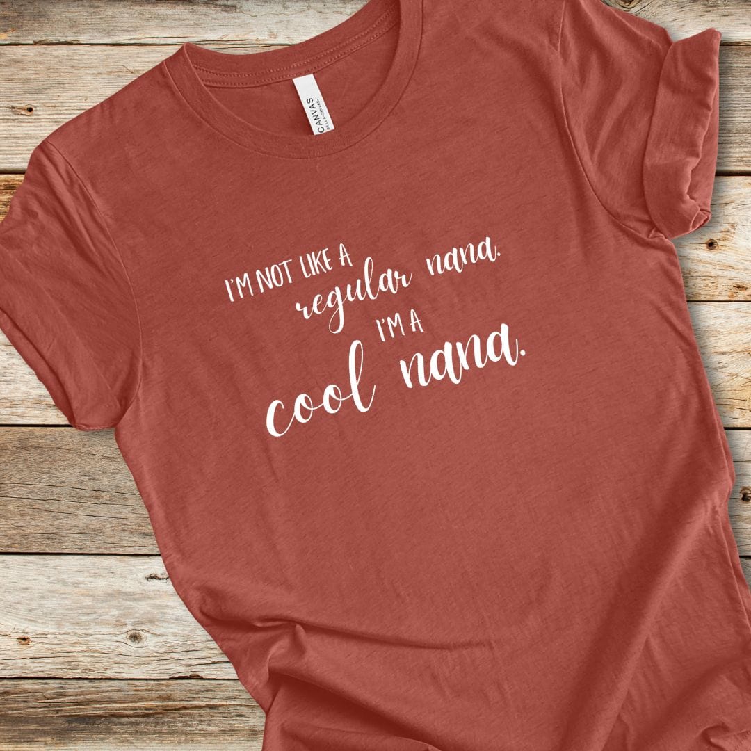 Not Like A Regular Nana Tee