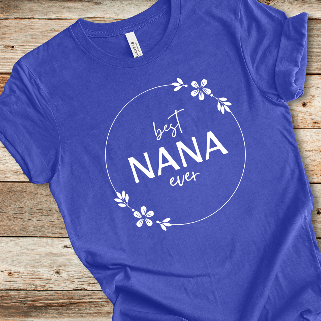 Best Nana Ever Tee