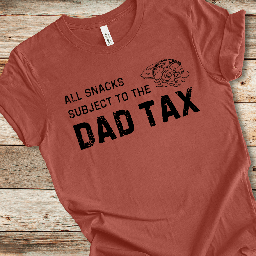 Dad Tax Tee
