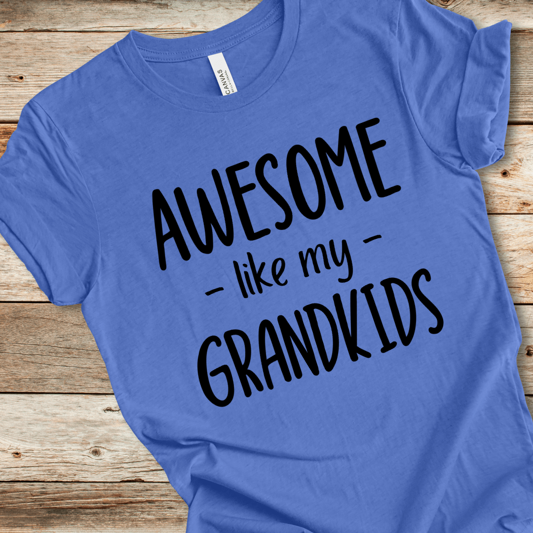 Awesome Like My Grandkids Tee