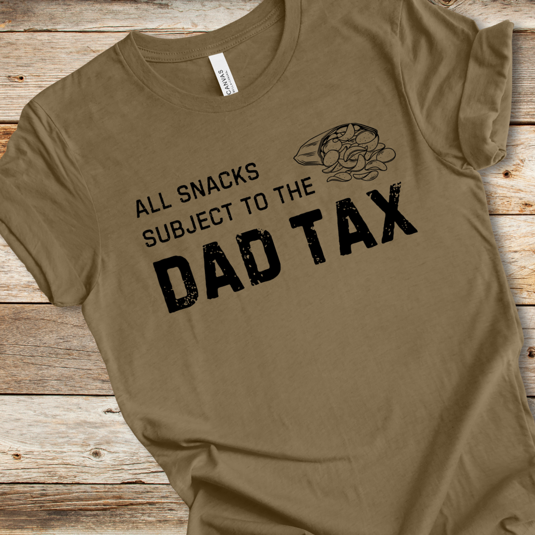 Dad Tax Tee