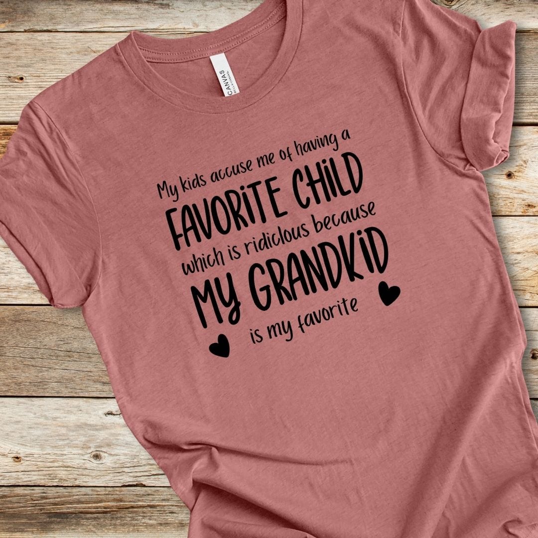 My Grandkid Is My Favorite Tee