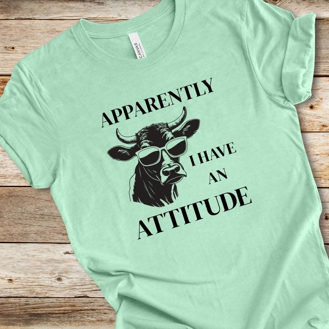Apparently I Have An Attitude Tee
