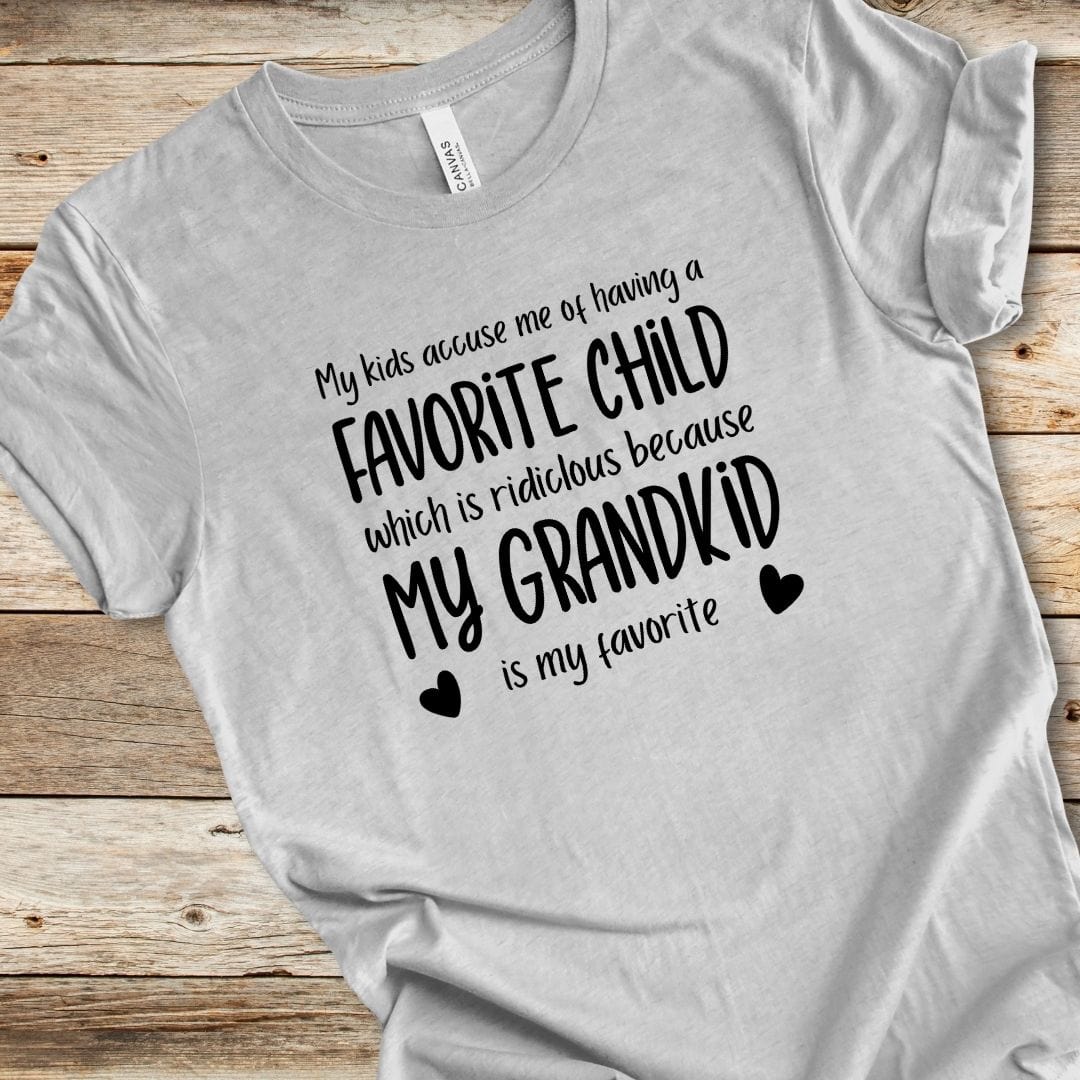 My Grandkid Is My Favorite Tee