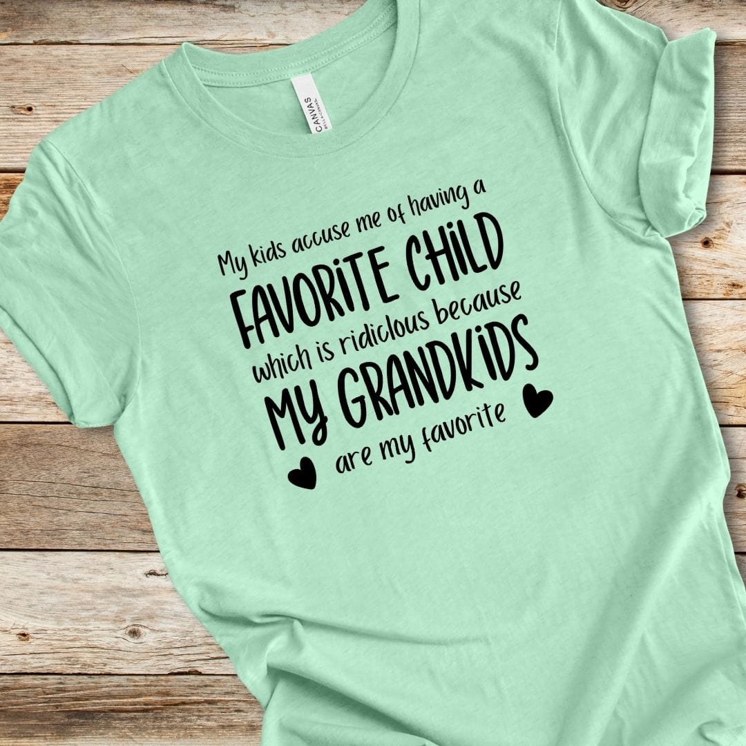 My Grandkids Are My Favorite Tee