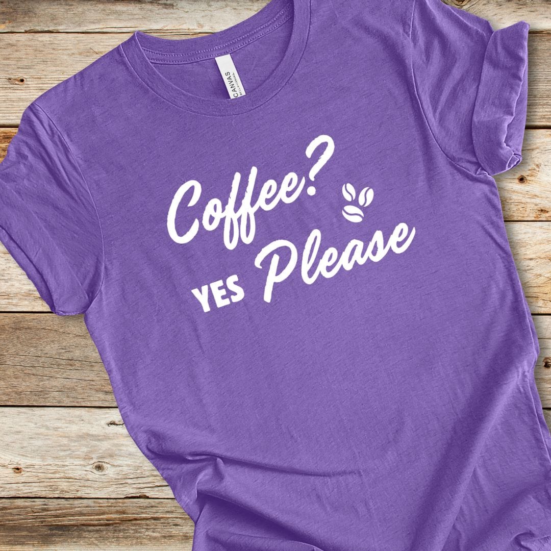 Coffee? Yes Please Tee