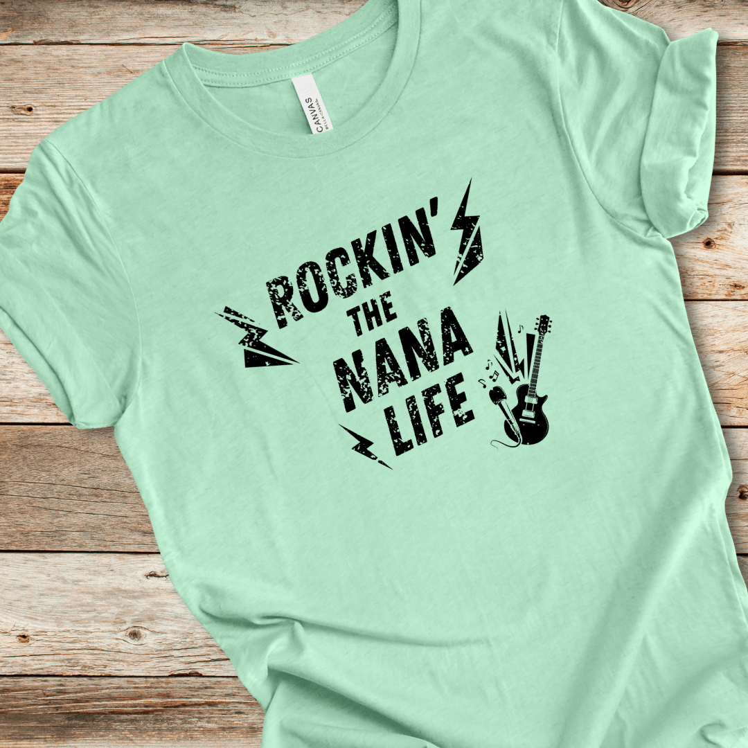 Rockin' The Nana Life Tee