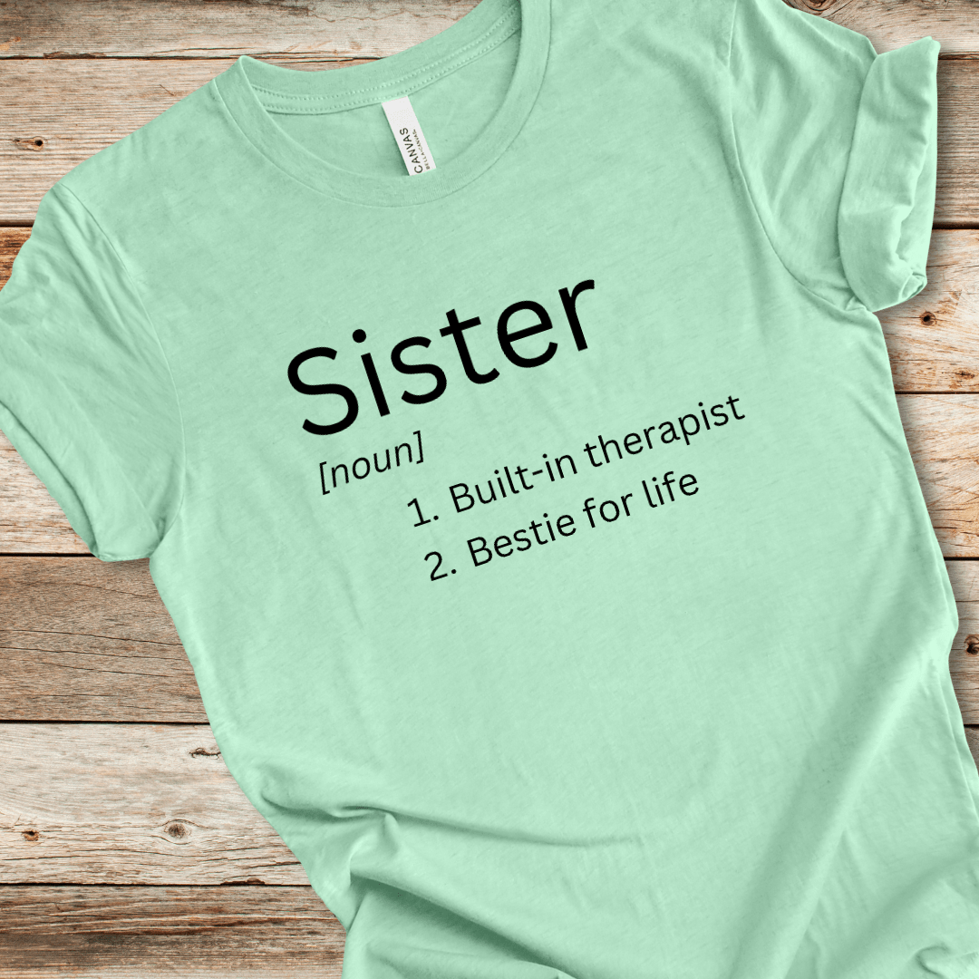 Sister Definition Tee