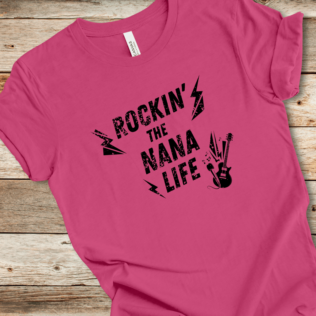 Rockin' The Nana Life Tee