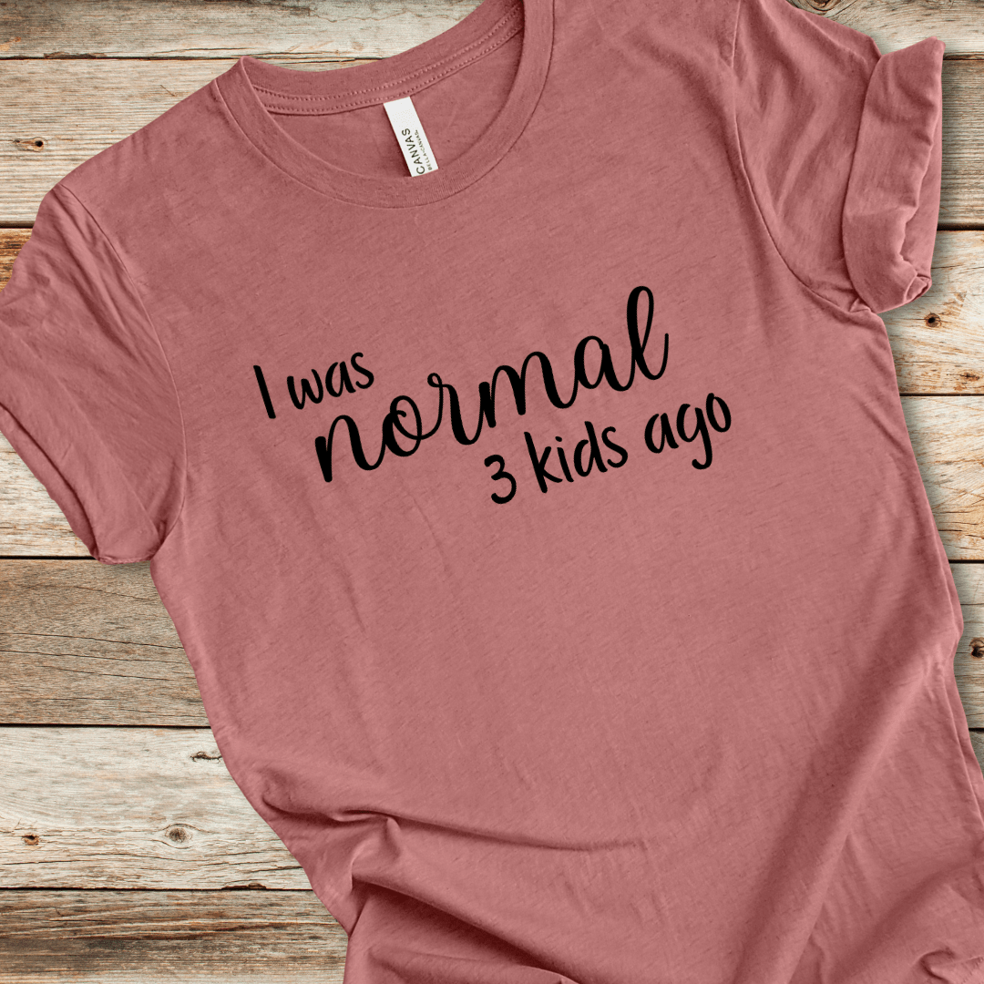 I Was Normal Tee