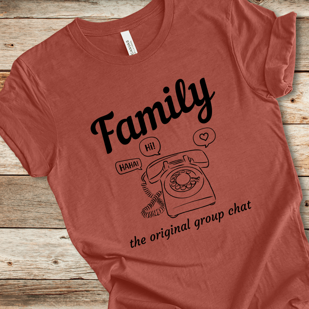 Family - The Original Group Chat Tee