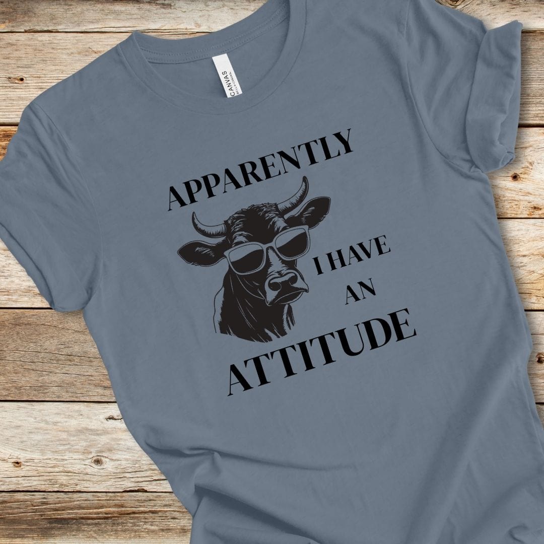 Apparently I Have An Attitude Tee