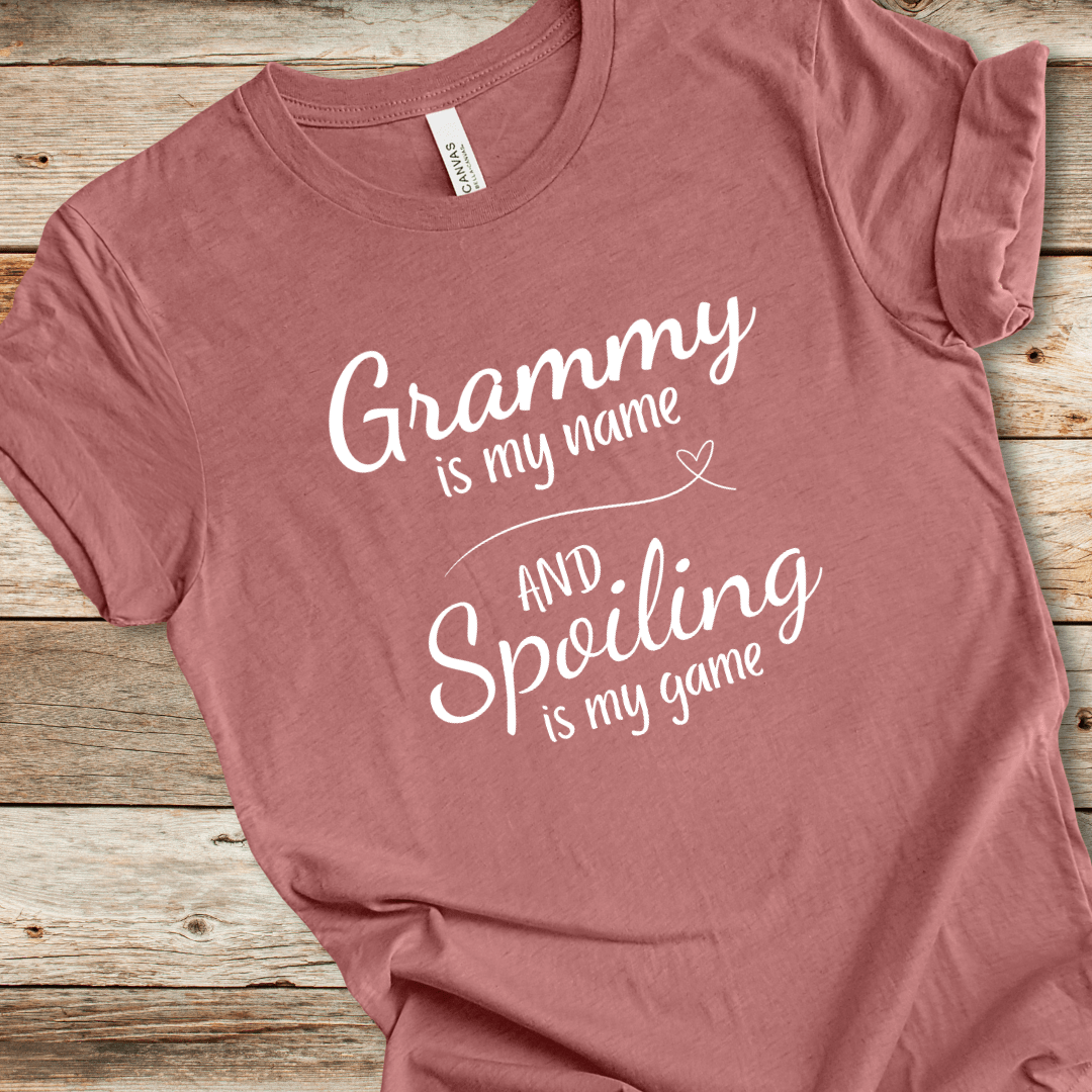 Grammy Is My Name And Spoiling Is My Game Tee