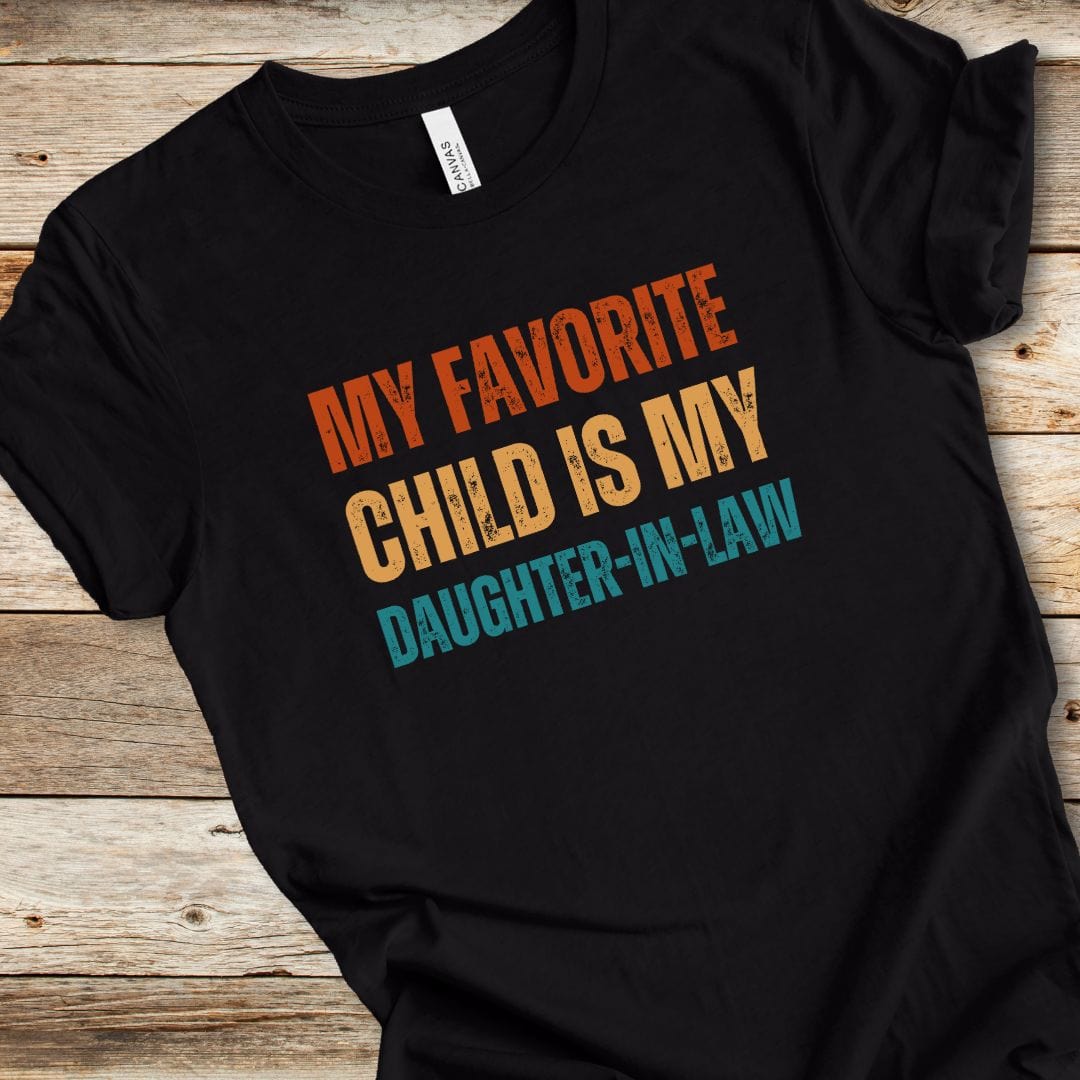 Favorite Child Daughter-In-Law Tee